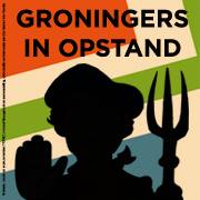 Groningers in Opstand